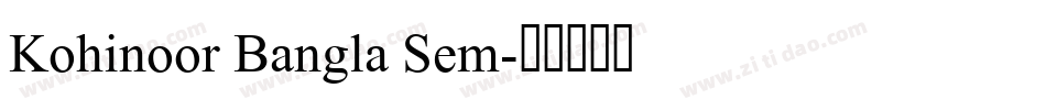 Kohinoor Bangla Sem字体转换